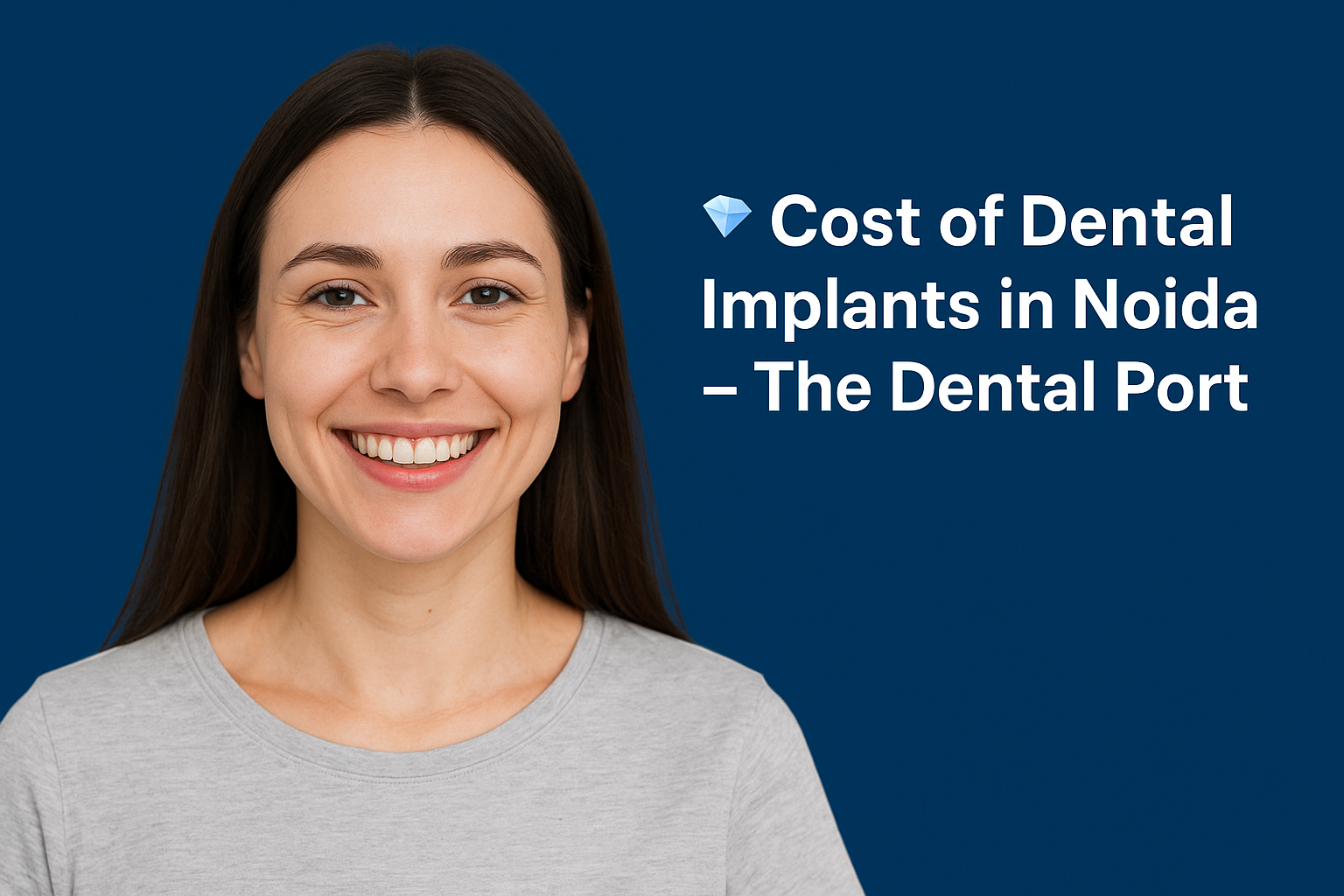 ? Cost of Dental Implants in Noida – The Dental Port